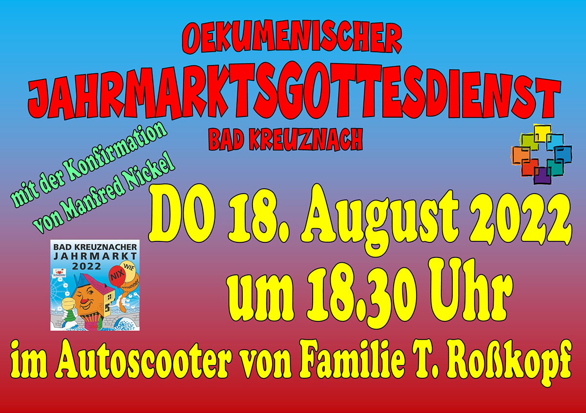 Ökumenischer Jahrmarktsgottesdienst 18.08.2022 Ökumenischer Jahrmarktsgottesdienst 18.08.2022